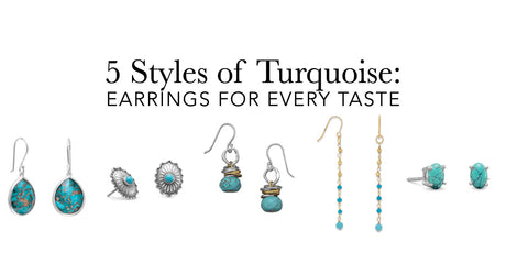 5 Styles of Turquoise: Earrings for Every Taste